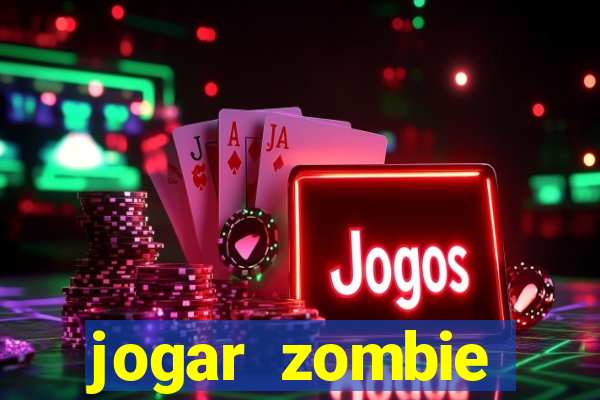 jogar zombie outbreak demo