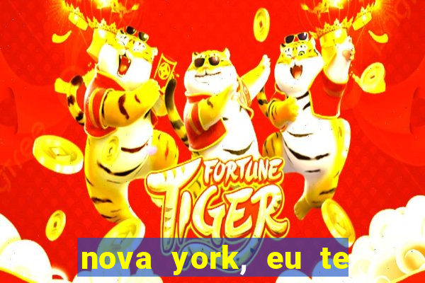 nova york, eu te amo filme completo dublado