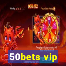 50bets vip