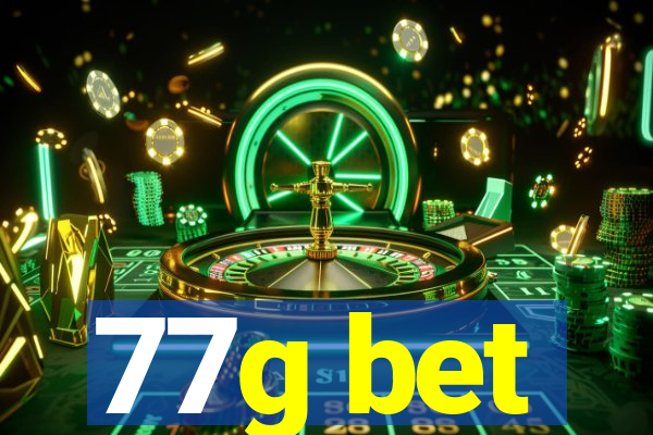 77g bet