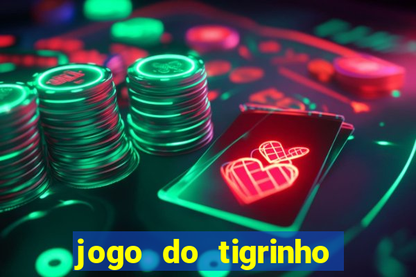 jogo do tigrinho deposito 1 real