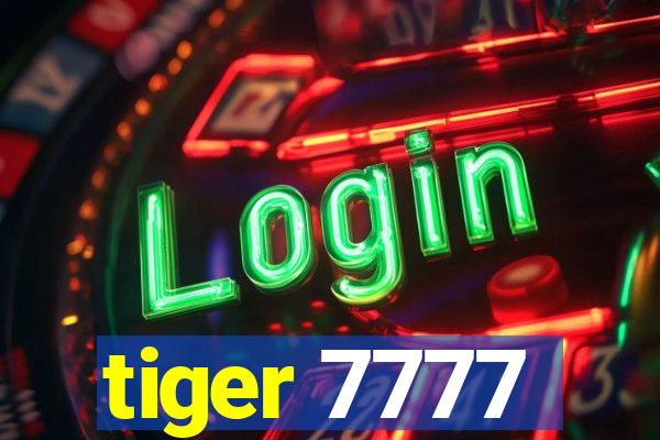 tiger 7777