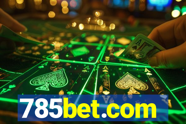 785bet.com