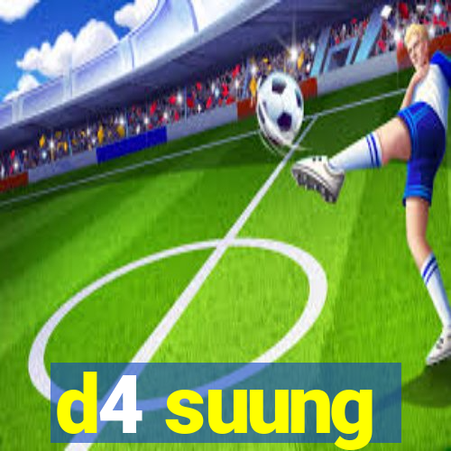 d4 suung