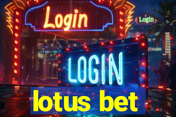 lotus bet