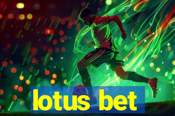 lotus bet