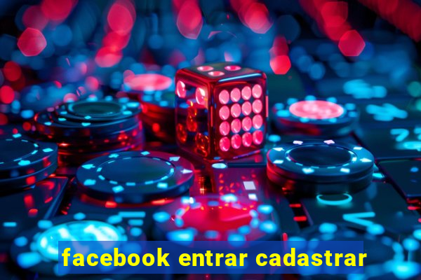 facebook entrar cadastrar