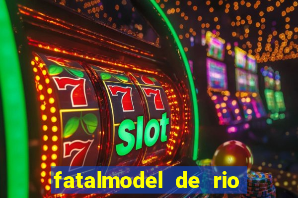 fatalmodel de rio claro sp