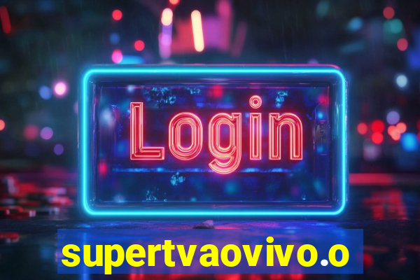 supertvaovivo.oi