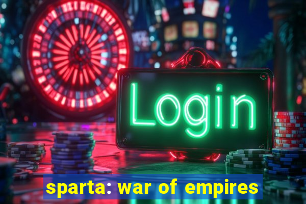 sparta: war of empires