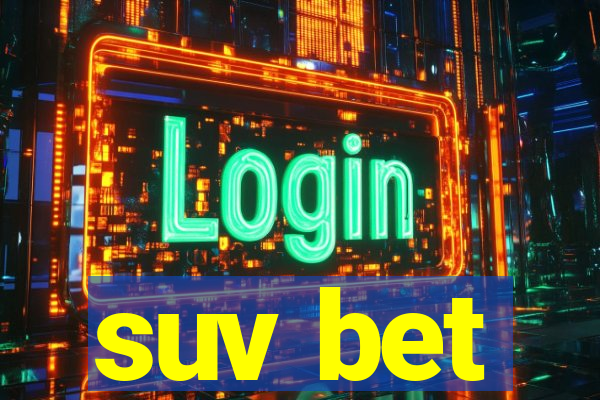 suv bet