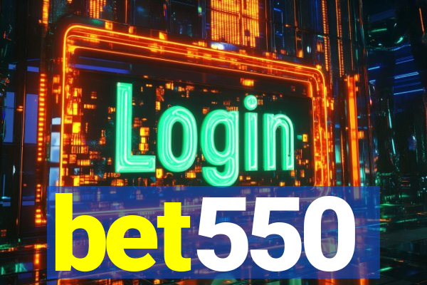 bet550