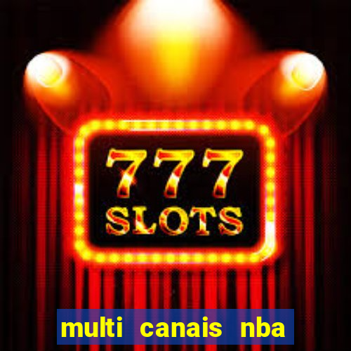 multi canais nba ao vivo