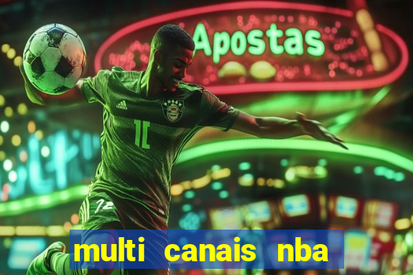 multi canais nba ao vivo