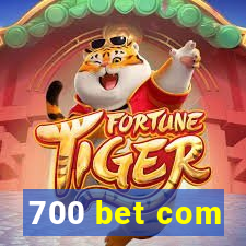 700 bet com