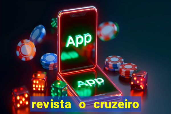 revista o cruzeiro acervo digital