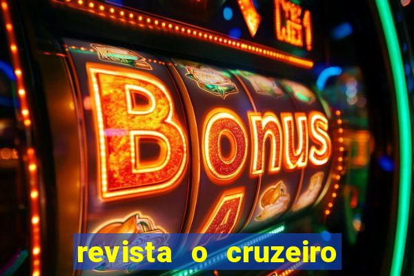 revista o cruzeiro acervo digital