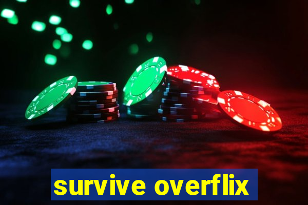 survive overflix