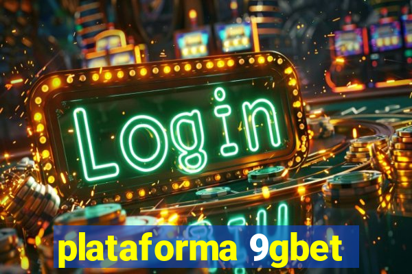 plataforma 9gbet