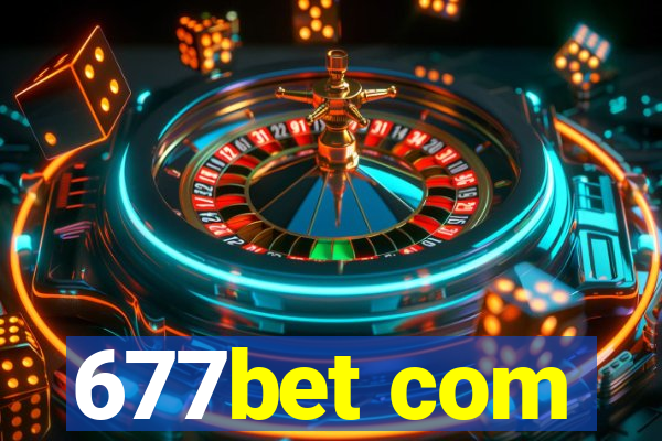 677bet com