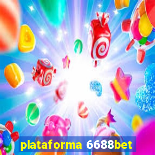 plataforma 6688bet