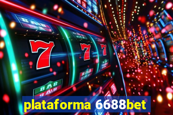 plataforma 6688bet