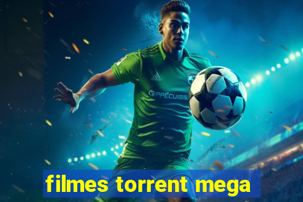 filmes torrent mega