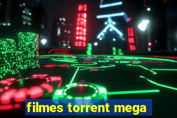 filmes torrent mega