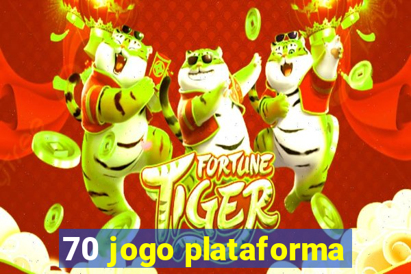 70 jogo plataforma