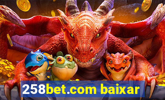 258bet.com baixar