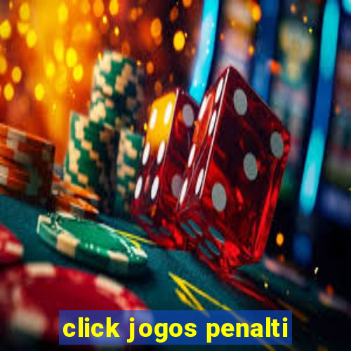 click jogos penalti