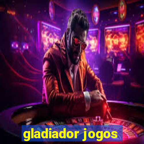 gladiador jogos