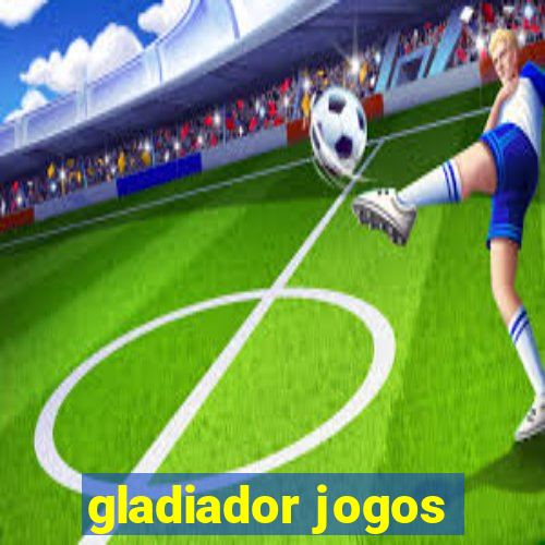 gladiador jogos