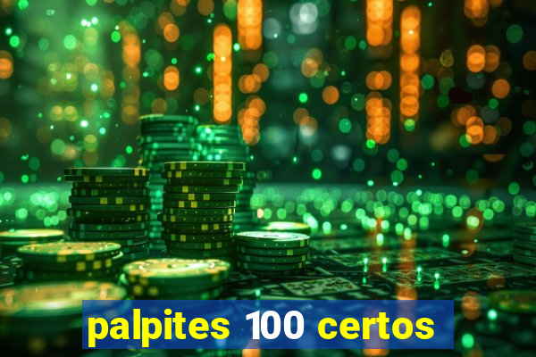 palpites 100 certos