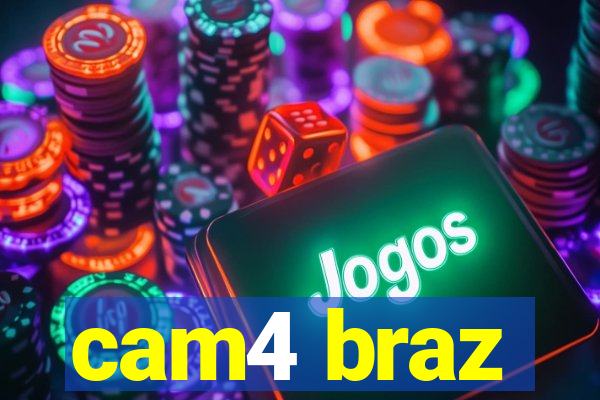 cam4 braz