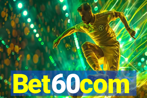 Bet60com