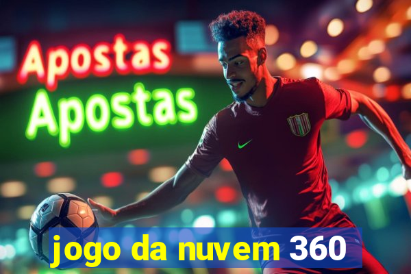 jogo da nuvem 360