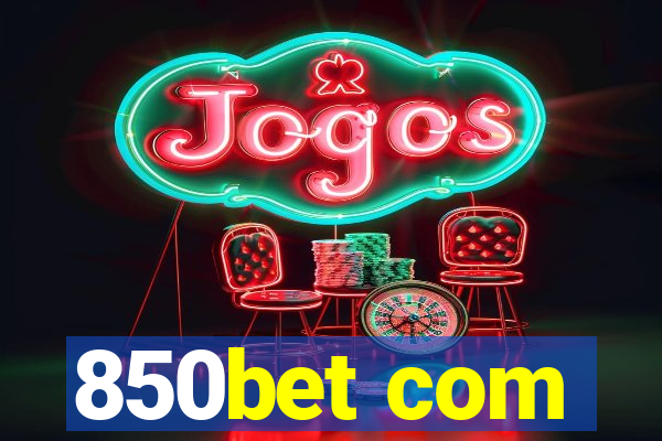 850bet com