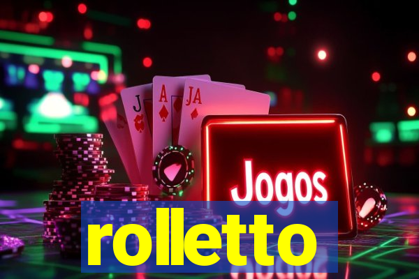 rolletto