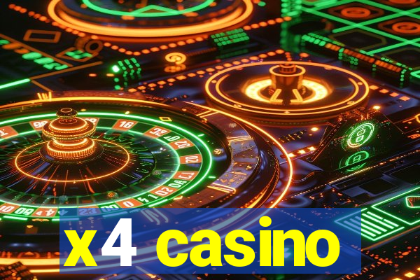 x4 casino