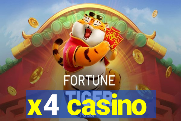 x4 casino