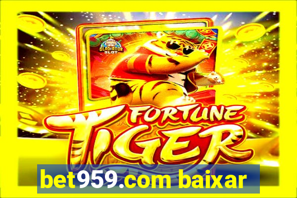 bet959.com baixar