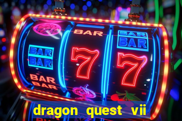 dragon quest vii ps1 rom pt-br