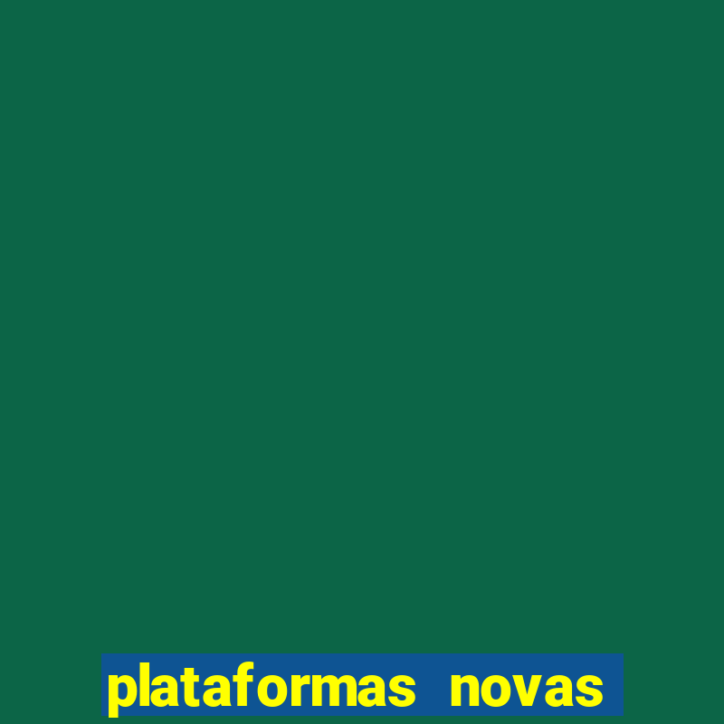 plataformas novas pagando muito