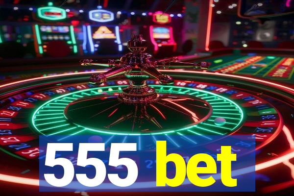 555 bet