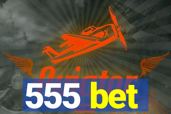 555 bet