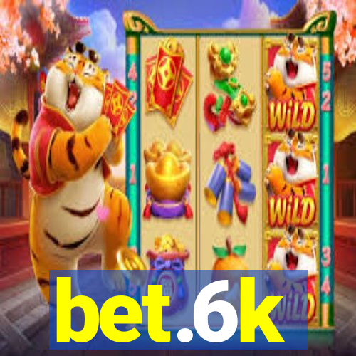 bet.6k