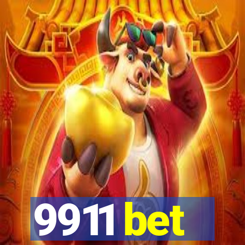 9911 bet