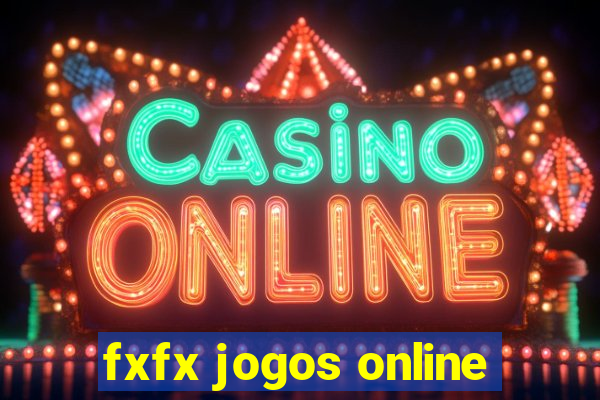 fxfx jogos online