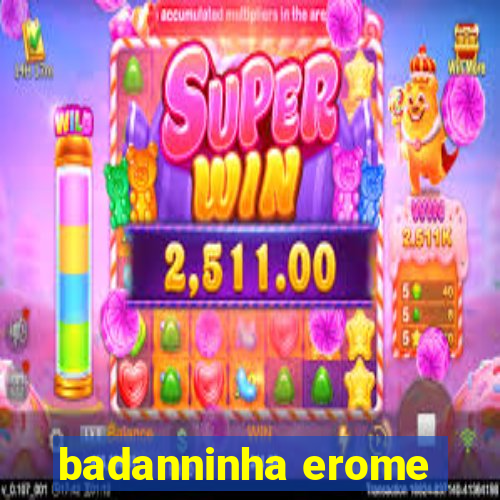 badanninha erome